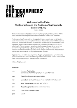Welcome to the Fake: Photography and the Politics of Authenticity Saturday 14 July 11.00 – 16.00