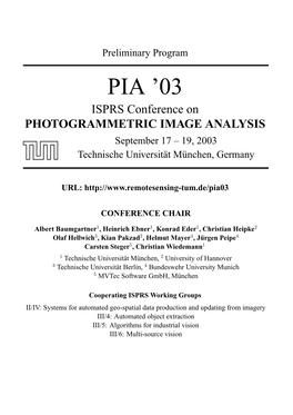 PIA ’03 ISPRS Conference on PHOTOGRAMMETRIC IMAGE ANALYSIS September 17 – 19, 2003 Technische Universitat¨ Munchen,¨ Germany