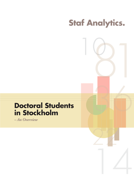 Staf Analytics. Doctoral Students in Stockholm