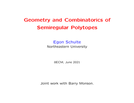 Geometry and Combinatorics of Semiregular Polytopes