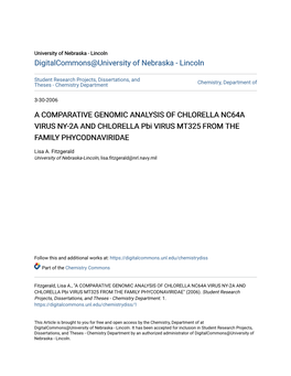 A COMPARATIVE GENOMIC ANALYSIS of CHLORELLA NC64A VIRUS NY-2A and CHLORELLA Pbi VIRUS MT325 from the FAMILY PHYCODNAVIRIDAE
