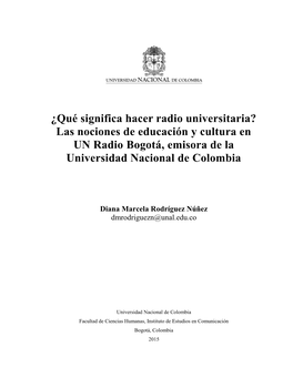 ¿Qué Significa Hacer Radio Universitaria? Las Nociones De Educación Y Cultura En UN Radio Bogotá, Emisora De La Universidad Nacional De Colombia