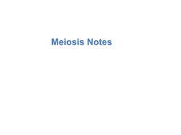 Meiosis Notes Lesson Overview Meiosis