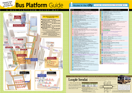 Bus Platform Guideas of Apr 2013 Bus Platform Bus Platform Destination (Via) [Bus Company] Destination (Via) [Bus Company] a BUS PLATFORM GUIDE MAP No