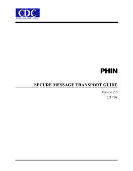 SECURE MESSAGE TRANSPORT GUIDE Version 2.0 7/31/08