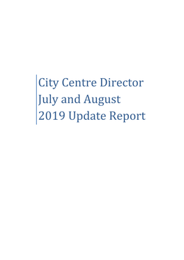 City Centre Director July and August 2019 Update Report