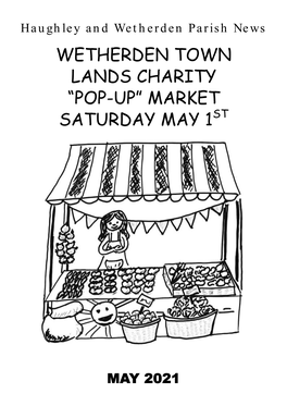 Wetherden Town Lands Charity “Pop-Up” Market Saturday May 1St