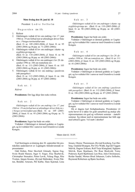 2004 27 Møte Fredag Den 18. Juni Kl. 18 President: L O D V E S O L H O L M D a G S O R D E N (Nr. 15): 1. Referat 2. Odelstinge