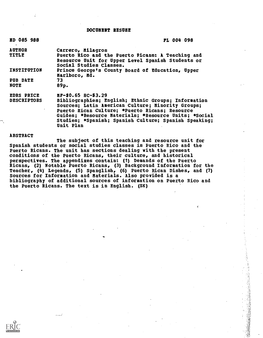 Carrero, Milagros TITLE Puerto Rico and the Puerto Ricans; a Teaching and Resource Unit for Upper Level Spanish Students Or Social Studies Classes
