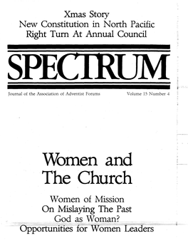 The Church Women of Mission on Mislaying the Past God As Woman? ~~~·~L~~~A~~=~-~- SPECTRUM Editorial Board Consulting Editors Edward Lugeabeaj Roy Branson Earl W