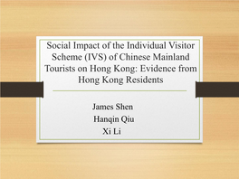 (IVS) of Chinese Mainland Tourists on Hong Kong: Evidence from Hong Kong Residents