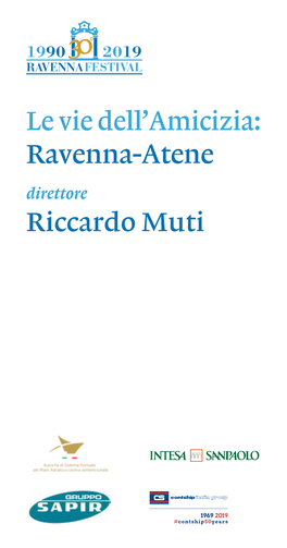 Le Vie Dell'amicizia: Ravenna-Atene Riccardo Muti