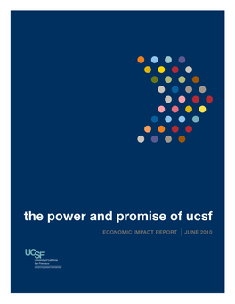 The Power and Promise of Ucsf ECONOMIC IMPACT REPORT | JUNE 2010