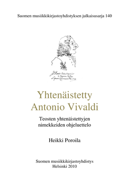 Yhtenäistetty Antonio Vivaldi : Teosten Yhtenäistettyjen Nimekkeiden Ohjeluettelo / Heikki Poroila