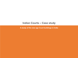 Indian Courts – Case Study