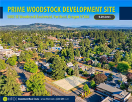PRIME WOODSTOCK DEVELOPMENT SITE 5002 SE Woodstock Boulevard, Portland, Oregon 97206 0.20 Acres