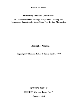 Dream Deferred? Democracy and Good Governance: an Assessment of the Findings of Uganda's Country Self- Assessment Report Under