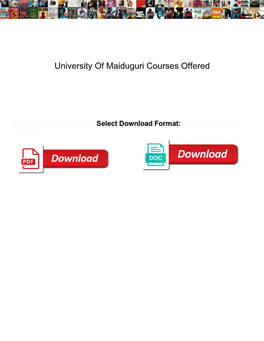 University of Maiduguri Courses Offered