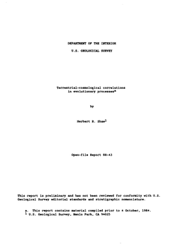 Terrestrial-Cosraological Correlations in Evolutionary Processes* by Herbert R. Shaw1 Open-File Report 88-43 This Report Is Prel