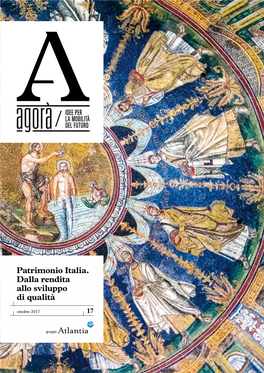 Agorà 17 09 Gestione E Cura Valorizzare E Amministrare I Siti Dichiarati Patrimonio Dell’Umanità È