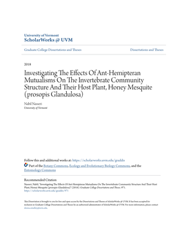 Investigating the Effects of Ant-Hemipteran Mutualisms on the Ni Vertebrate Community Structure and Their Osh T Plant, Honey Mesquite (Prosopis Glandulosa)" (2018)