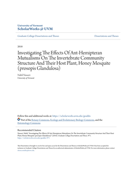 Investigating the Effects of Ant-Hemipteran Mutualisms on the Ni Vertebrate Community Structure and Their Osh T Plant, Honey Mesquite (Prosopis Glandulosa)