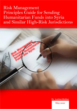 Risk Management Principles Guide for Sending Humanitarian Funds Into Syria and Similar High-Risk Jurisdictions