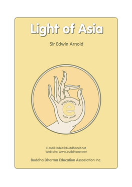 Light of Asia”, by Sir Edwin Arnold, Is Without Any Doubt, an Unique Work