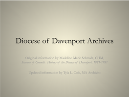 A Brief Visual of the Beginnings of the Diocese of Davenport