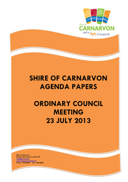 Shire of Carnarvon Agenda Papers Ordinary Council Meeting 23 July 2013