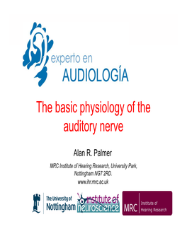 The Basic Physiology of the Auditory Nerve