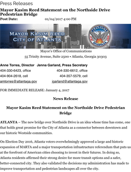 Press Releases Mayor Kasim Reed Statement on the Northside Drive Pedestrian Bridge Post Date: 01/04/2017 4:00 PM