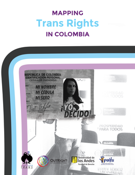 MAPPING Trans Rights in COLOMBIA About Outright