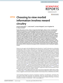 Choosing to View Morbid Information Involves Reward Circuitry Suzanne Oosterwijk1,2*, Lukas Snoek2,3, Jurriaan Tekoppele1, Lara H