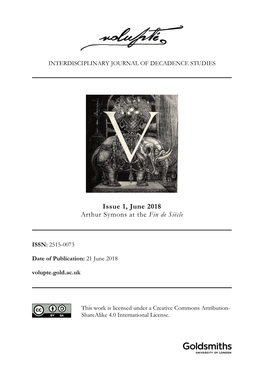 Issue 1, June 2018 Arthur Symons at the Fin De Siècle