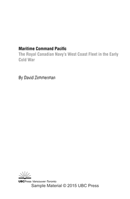 Maritime Command Pacific the Royal Canadian Navy's West Coast Fleet