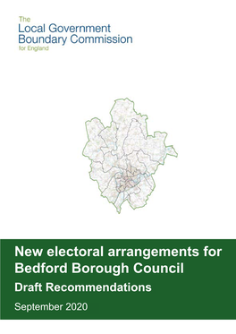 New Electoral Arrangements for Bedford Borough Council Draft Recommendations September 2020