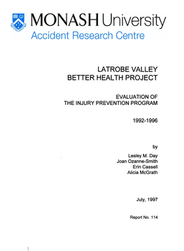 Evaluation of the Injury Prevention Program 1992-1996 Author(S) Type of Report & Period Covered: Day L, Ozanne-Smith J, Cassell E.& Mcgrath A