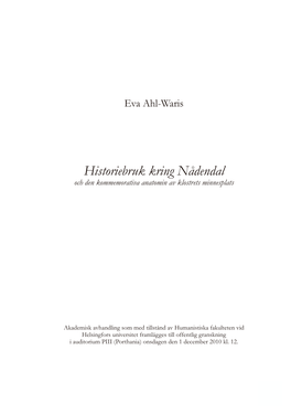 Historiebruk Kring Nådendal Och Den Kommemorativa Anatomin Av Klostrets Minnesplats