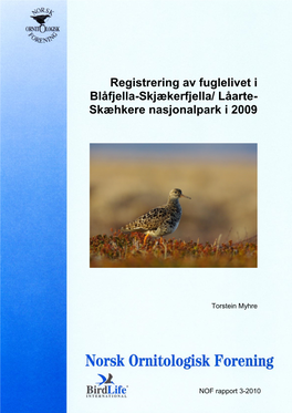 Registrering Av Fuglelivet I Blåfjella-Skjækerfjella/ Låarte- Skæhkere Nasjonalpark I 2009