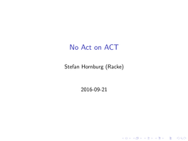 No Act on ACT