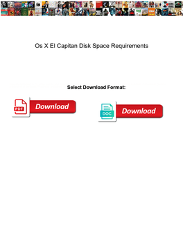 Os X El Capitan Disk Space Requirements