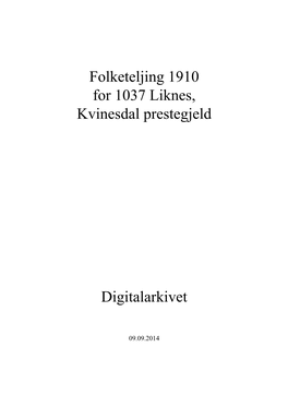 Folketeljing 1910 for 1037 Liknes, Kvinesdal Prestegjeld Digitalarkivet