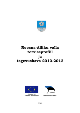 Roosna-Alliku Valla Terviseprofiil Ja Tegevuskava 2010-2012
