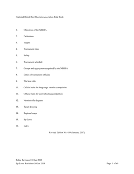 National Bench Rest Shooters Association Rule Book 1. Objectives of the NBRSA 2. Definitions 3. Targets 4. Tournament Rules 5. S