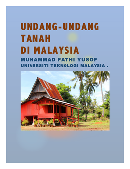 Undang-Undang Tanah Di Malaysia Muhammad Fathi Yusof Universiti Teknologi Malaysia