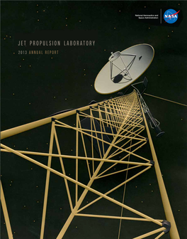 JET PROPULSION LABORATORY 2013 ANNUAL REPORT Contents