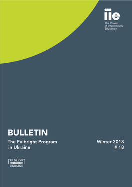 Bulletin the Fulbright Program Winter 2018 in Ukraine # 18