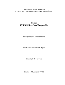 No Ar: TV BRASIL – Canal Integración