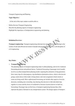 Aspects of Transport Engineering Relate to Urban Planning, and Involve Technical Forecasting Decisions and Political Factors